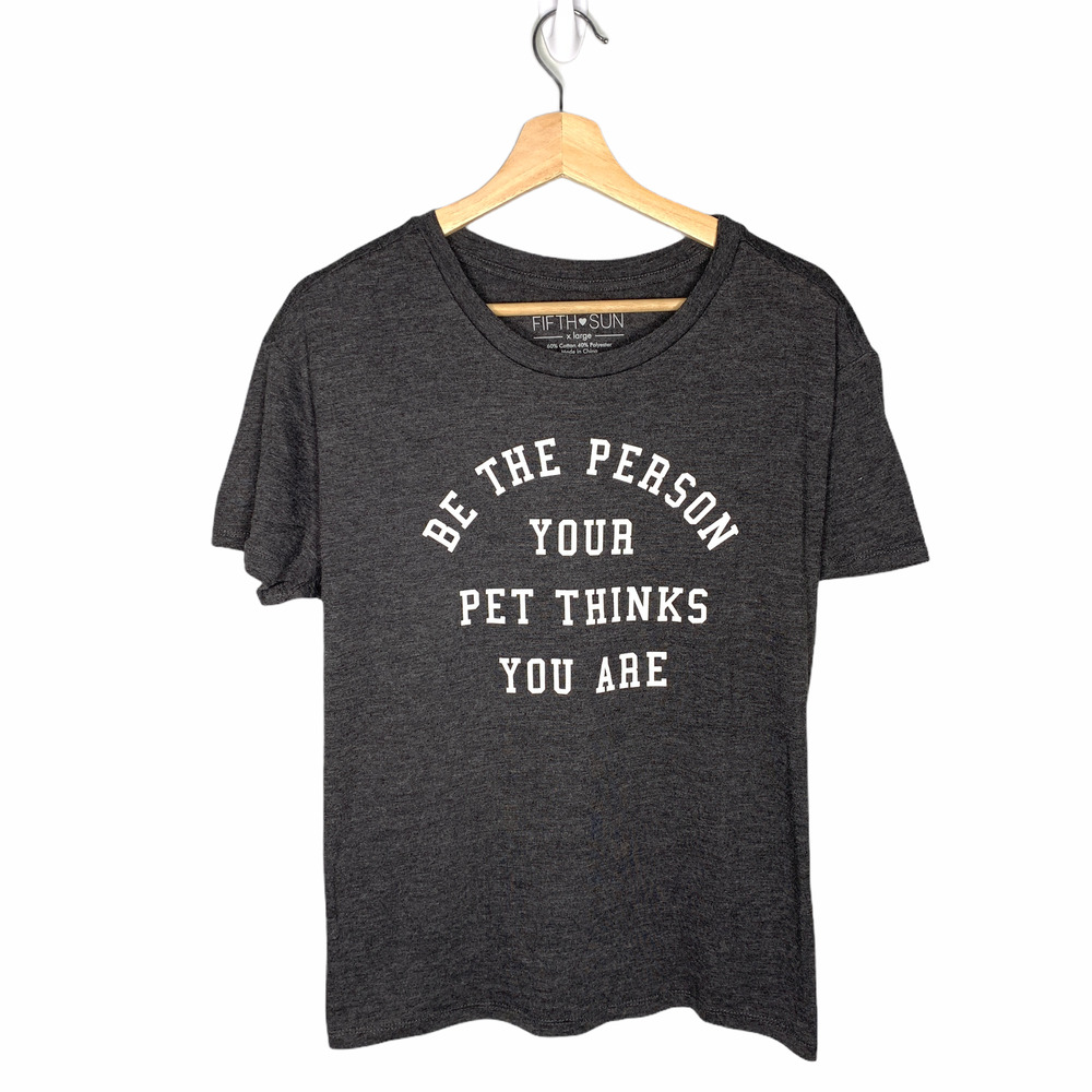 NWT Funny Pet T-Shirt XL Be The Person Heath Gray Dark Graphic Gift